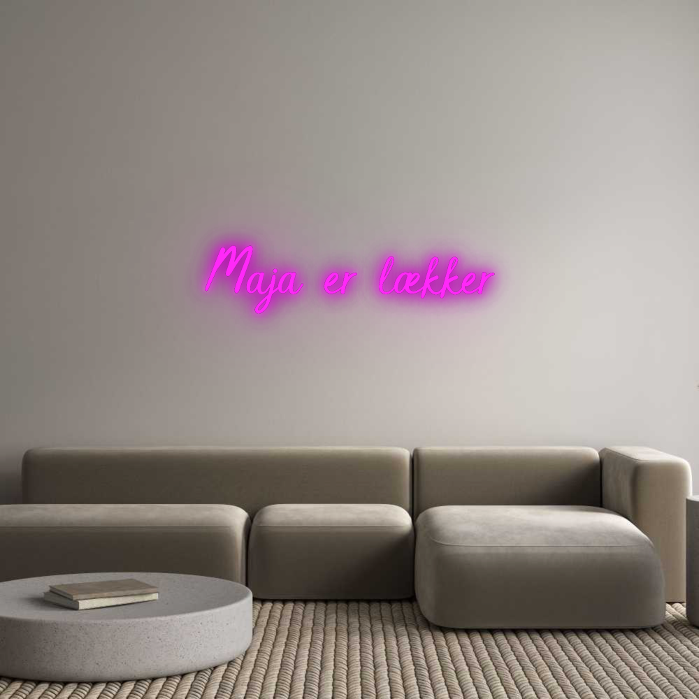 Custom Neon: Maja er lækker