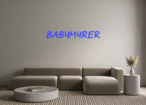 Custom Neon: BabyMyrer