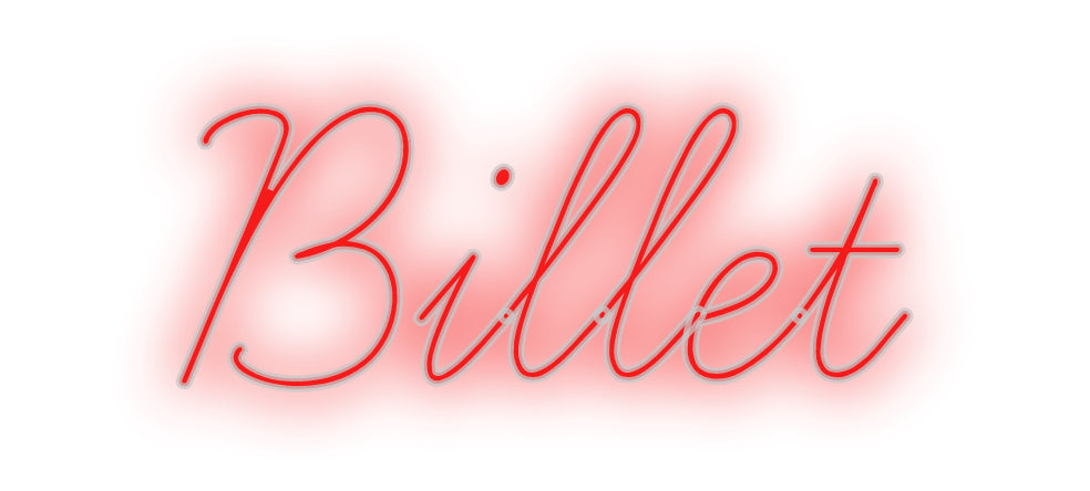 Custom Neon: Billet