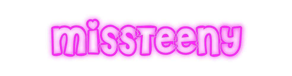 Custom Neon: MissTeeny