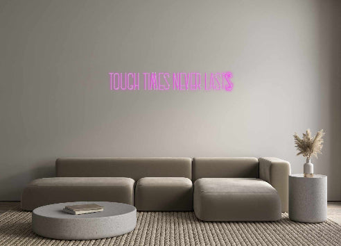 Custom Neon: tough times n...