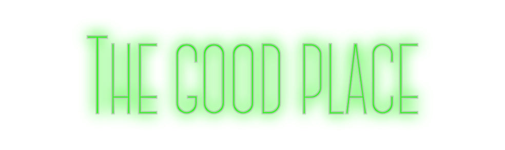 Custom Neon: The good place