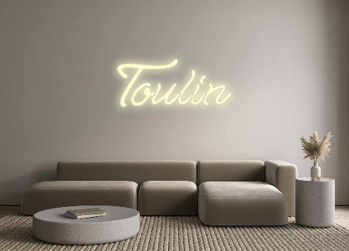 Custom Neon: Toulin