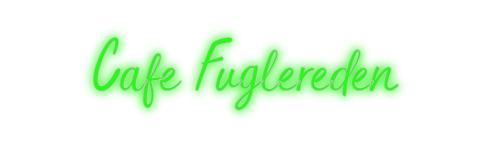 Custom Neon: Cafe Fuglereden